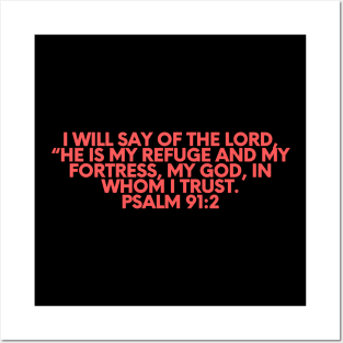 Bible Verse Psalm 91:2 Posters and Art